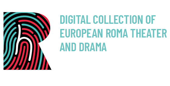 romaheroes.org Digital Collection of European Roma Theather and Drama